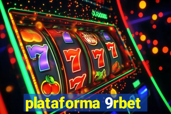 plataforma 9rbet